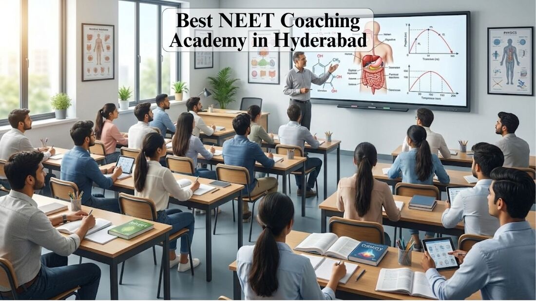 Best NEET Coaching Academy in Hyderabad